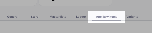 Ancillary items tab